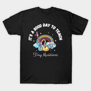 It's A Good Day To Teach Tiny Musicians, Music Teacher Cute boho Rainbow T-Shirt